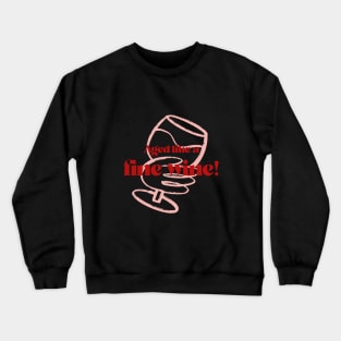 Aged like fine wine Crewneck Sweatshirt